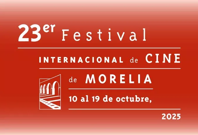 Festival Internacional de Cine de Morelia 2025